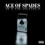 Ace of Spades (feat. Bomber, Euphemistic & Ryan Rev) [Explicit]