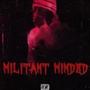 Militant Minded (Explicit)