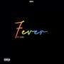 FEVER (feat. S.A.N.I) (Explicit)