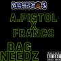 Bag NeedZ (Explicit)