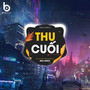 Thu Cuối (Remix)