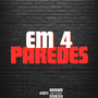 Em 4 Paredes (Explicit)