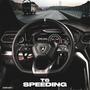 T6 Speeding (Explicit)