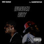 Wonder Why (Explicit)