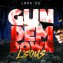 Gun Dem Down (feat. L Sous) [Explicit]