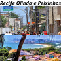 Recife Olinda e Peixinhos (Explicit)