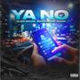 Ya No (feat. Green mafia & Rosek Mayo) [Explicit]