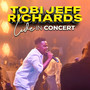 Tobi Jeff Richards Live in Concert