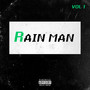 Rain Man, Vol. 1 (Explicit)