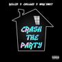 Crash The Party (feat. Mike Smiff & ChillJay) [Explicit]