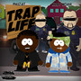 Trap Life (Explicit)