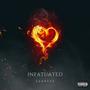 Infatuated (Explicit)