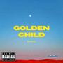 Golden Child (Explicit)