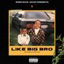 Like Big Bro EP (Explicit)