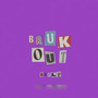 Bruk Out