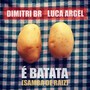 É Batata (Samba de Raiz)