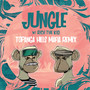 Jungle (TOPANGA HILLS MAFIA Remix) [Explicit]