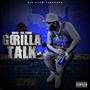 Gorilla Talk (Explicit)