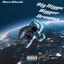 Big Nigga Bigger Dreams 2 (Explicit)