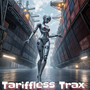 Tariffless Trax (Remixes)