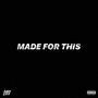 Made For This (Explicit)