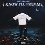 I Know I'll Prevail (Explicit)