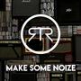 Make Some Noize