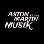 ASTON MARTIN MUZIK.mp3 (Explicit)