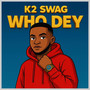 Who Dey (Explicit)