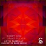 Listen Carefully (Inspector Bass Remix)