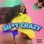 **** Crazy (Explicit)