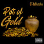 Pot Of Gold (Explicit)