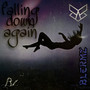 Falling Down Again (Bootleg) [Explicit]