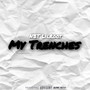 My Trenches (Explicit)