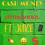 CASH MONEY (feat. OTMG JUICE) [Explicit]