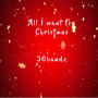 All I want for Christmas (Explicit)