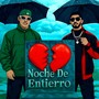 Noche De Entierro