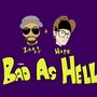 Bad as Hell (feat. Hope)