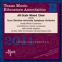 Texas Music Educators Association 2011 Clinic and Convention - All-State Mixed Choir / Texas Christian University Symphony Orchestra