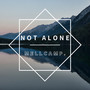 NOT ALONE (feat. おやす & UME)