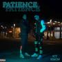 Patience (Explicit)