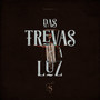 das Trevas à Luz