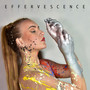 EFFERVESCENCE (Explicit)