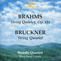 Brahms, Bruckner: String Quintets