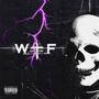 WTF (feat. Vicci, Cichy & Krisu) [Explicit]