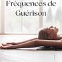 Fréquences de Guérison: Musiques Ambiantes pour Yoga Nidra