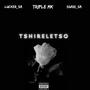 Tshireletso (feat. SgariSa & LuckerSa) [Explicit]