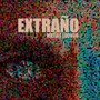 Extraño (feat. Mato Ruiz)