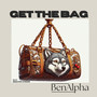 Get the Bag (Explicit)