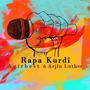 Rapa Kurdî (feat. Agirbest) [Explicit]